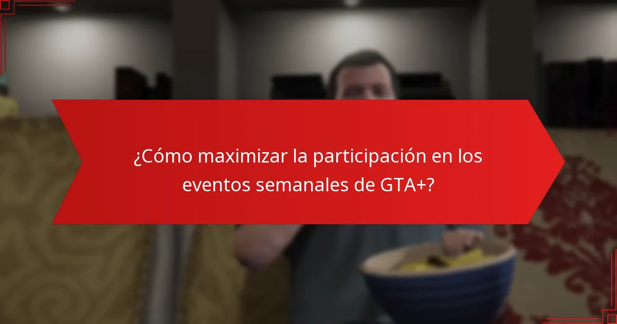 ¿Cómo reclamo las recompensas por participación en eventos semanales de GTA+?