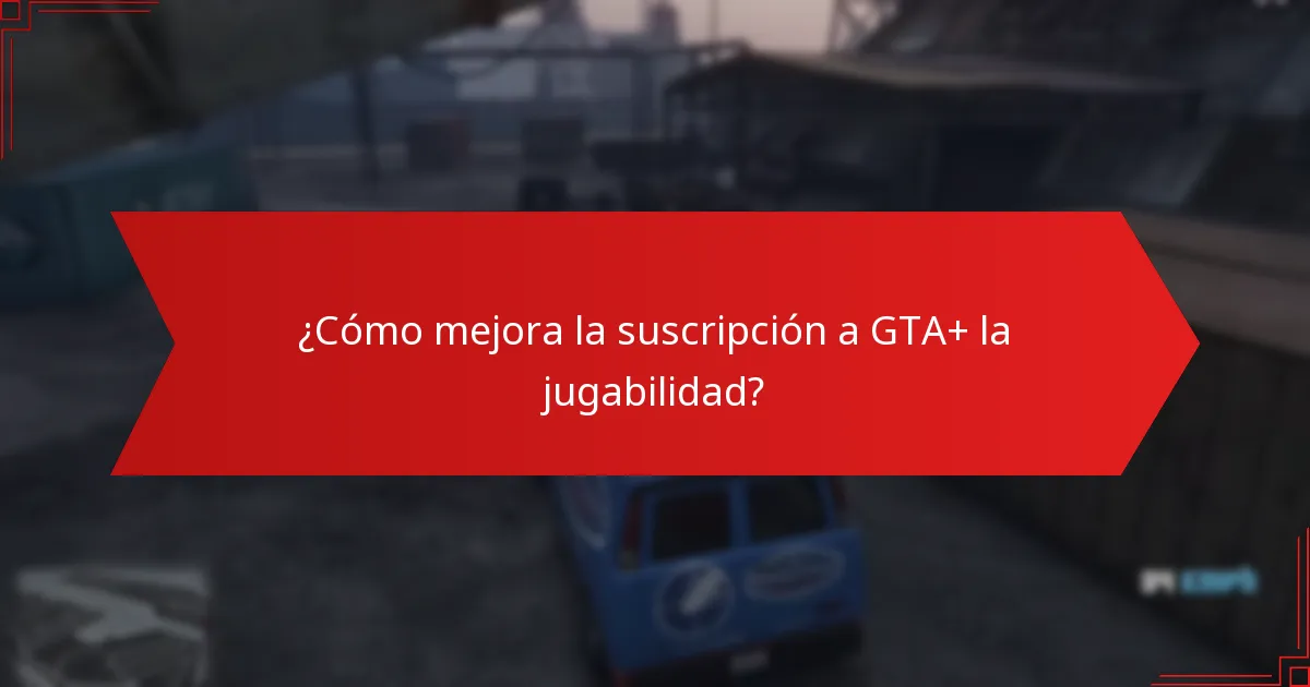 ¿Qué propiedades están incluidas en las recompensas de GTA+ de este mes?