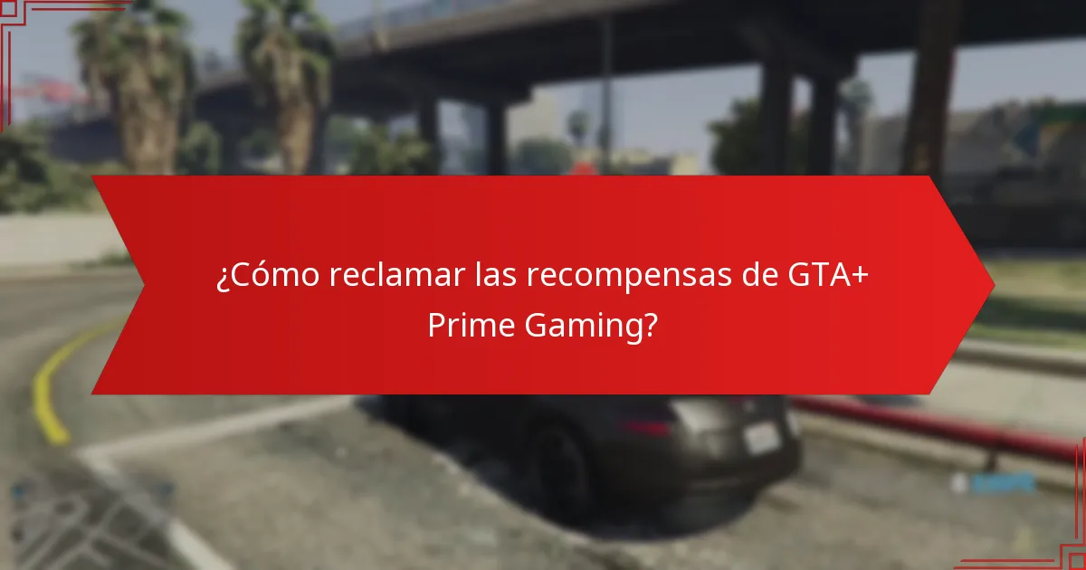 ¿Qué recompensas se han reclamado en GTA+ Prime Gaming?