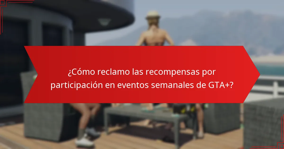¿Quién es elegible para las recompensas por participación en eventos semanales de GTA+?