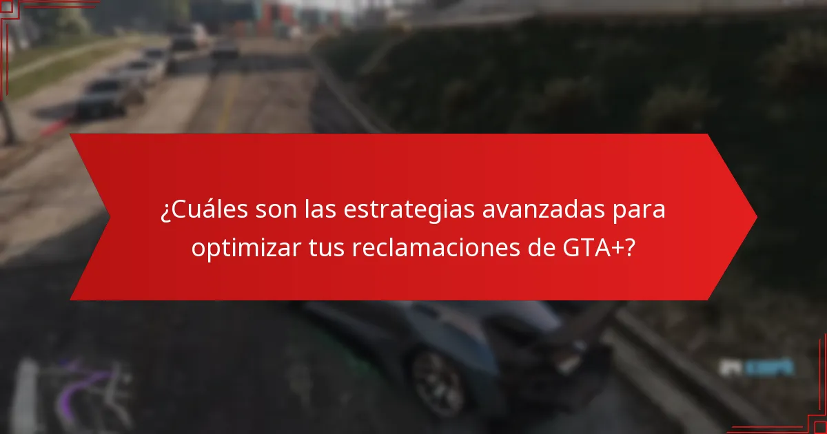 ¿Cómo solucionar problemas en el Proceso de Reclamación Mensual de GTA+?
