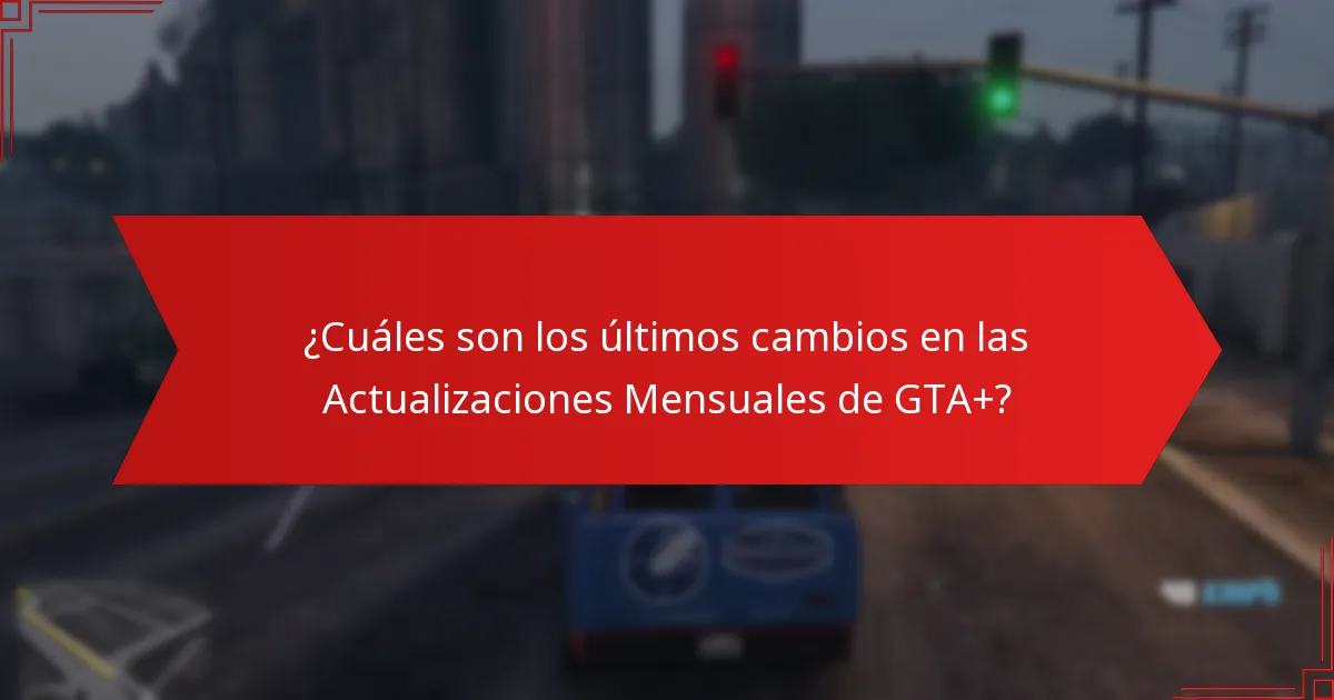 ¿Cómo influye el feedback de la comunidad en las actualizaciones de GTA+?